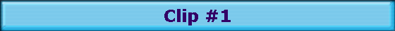 Clip #1